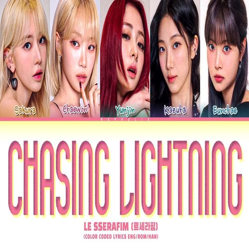 دانلود آهنگ LE SSERAFIM Chasing Lightning